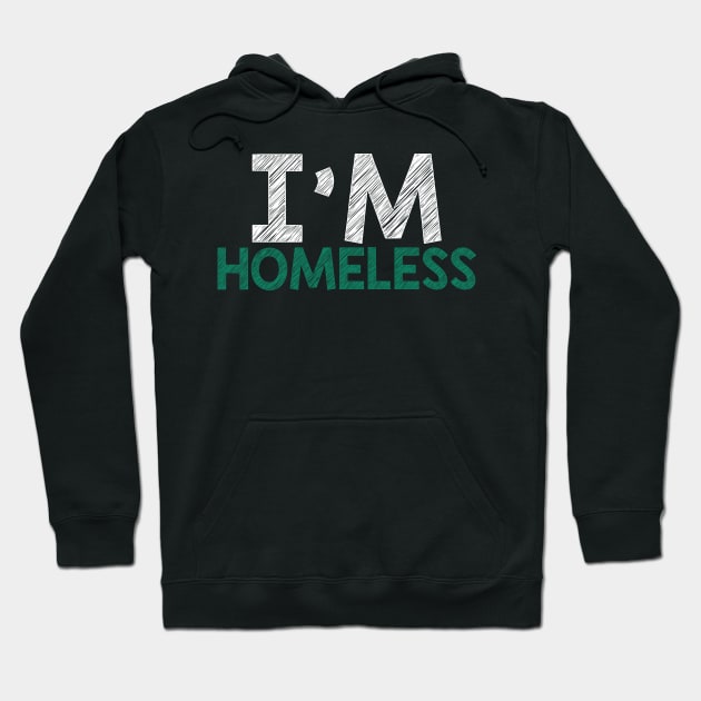 I'M Homeless Jail is Not A Home Raise Awareness Stop Hunger Hoodie by mangobanana